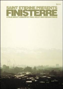Saint Etienne : Finisterre (a Film About London)